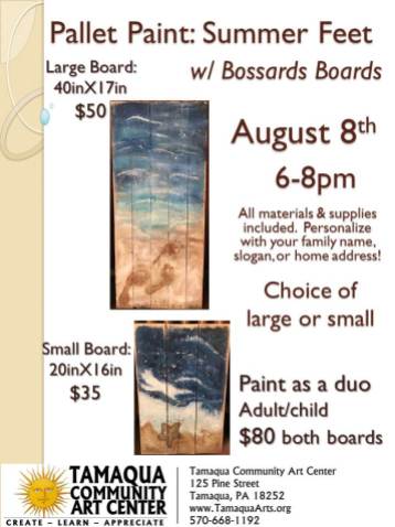 8-8-2017, Pallet Paint, Summer Feet, w Bossards Boards, at Tamaqua Community Arts Center, Tamaqua