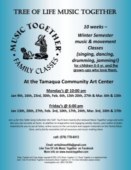 Music Together Winter 2017, Mondays, Fridays, at Community Art Center, Tamaqua